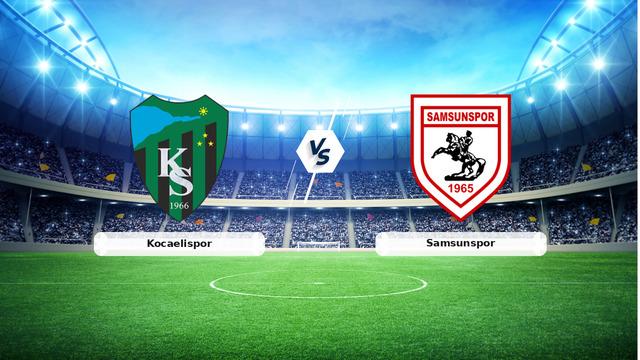 CANLI | Kocaelispor - Samsunspor maç anlatımı! Maç ne zaman? Saat kaçta ve hangi kanalda? - 06 Eylül 2026
